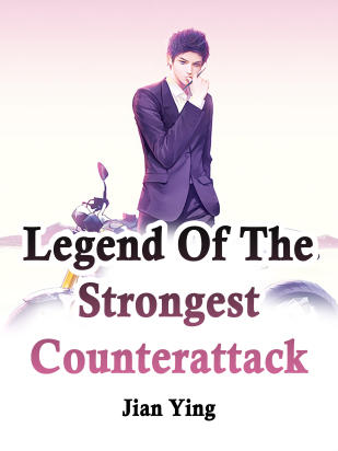 Legend Of The Strongest Counterattack